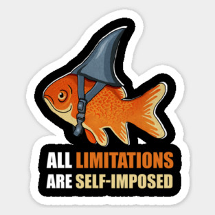 Motivational Quote, Goldfish Shark Sticker