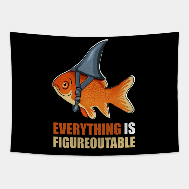 Motivational Quote, Figureoutable, Goldfish Shark Tapestry by logiamerch