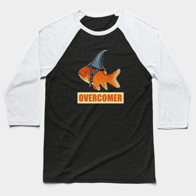 Motivational Overcomer, Goldfish Shark Baseball T-Shirt by logiamerch
