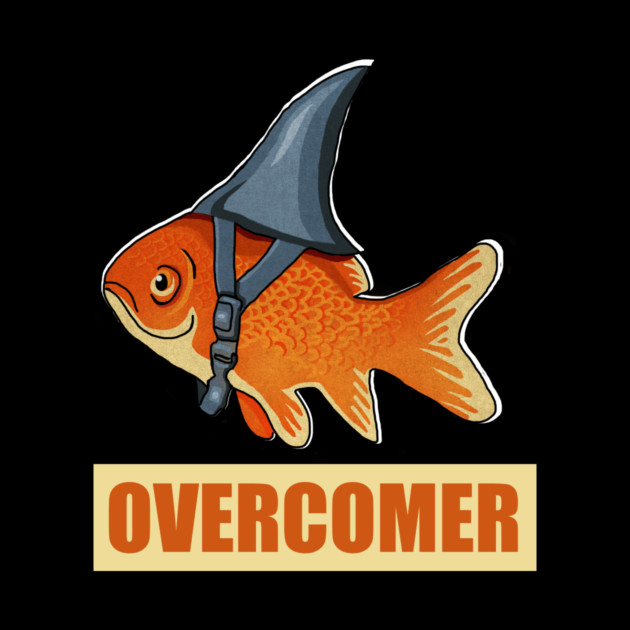 Motivational Overcomer, Goldfish Shark by logiamerch