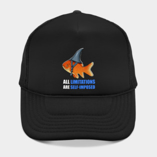 Motivational Quote, Goldfish Shark, Limitations Hat