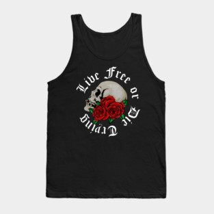 Live Free, Motivational Quote, Skull Art Tank Top