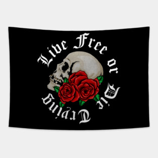 Live Free, Motivational Quote, Skull Art Tapestry