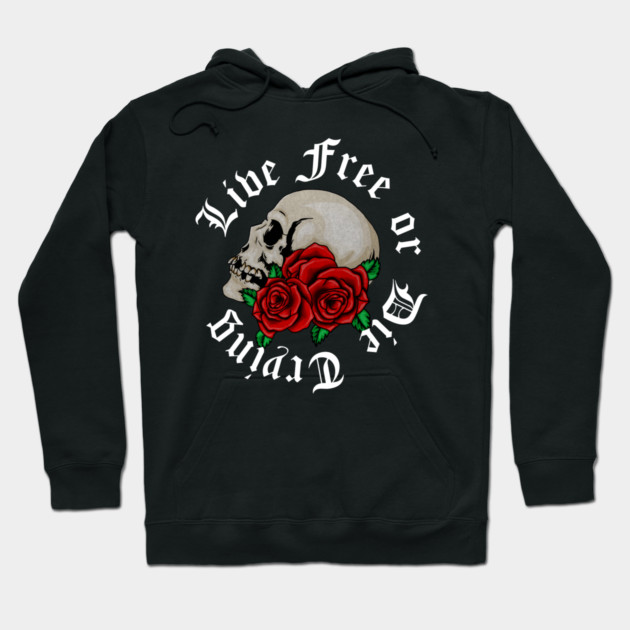 Live Free, Motivational Quote, Skull Art Hoodie by logiamerch