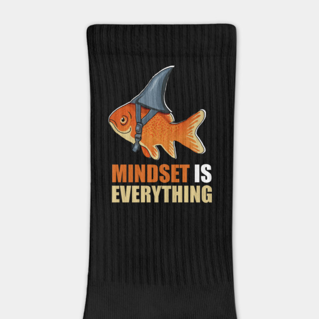 Mindset is Everything Goldfish Shark Funny Motivational Fish by logiamerch