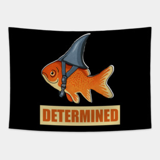 Determined Motivational, Goldfish Shark Tapestry