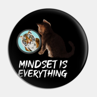 Mindset Motivational, Kitten and Tiger Pin
