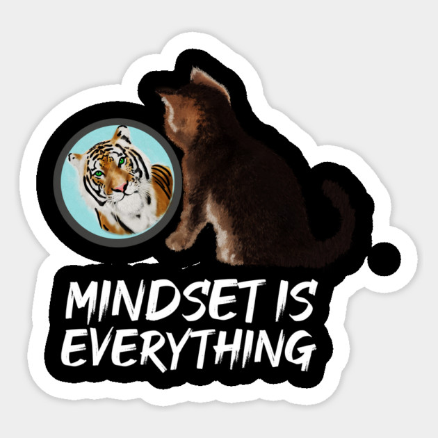 Mindset Motivational, Kitten and Tiger Sticker by logiamerch