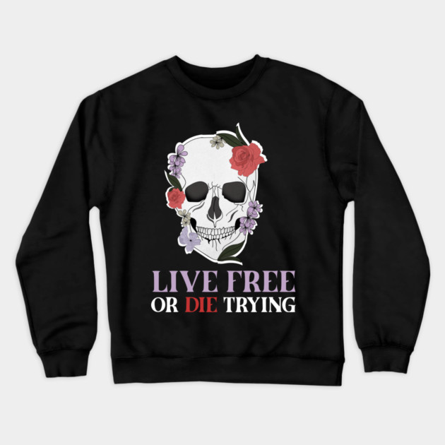 Motivational Quote, Living Free, Floral Skull Crewneck Sweatshirt by logiamerch