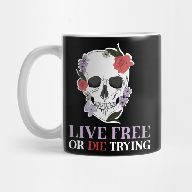 Motivational Quote, Living Free, Floral Skull by logiamerch