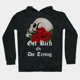 Floral Skull Get Rich Motivational Quote Hoodie