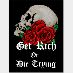 Floral Skull Get Rich Motivational Quote Posters and Art