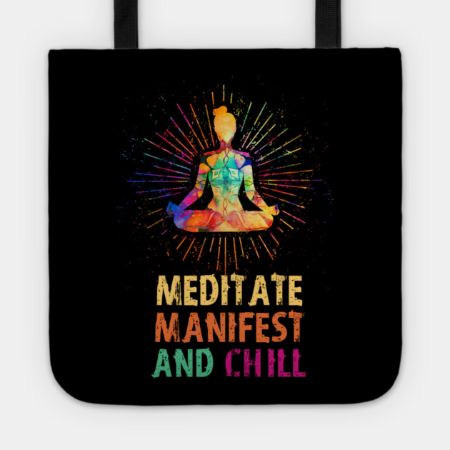 Meditate Manifest and Chill, Yoga Tote by logiamerch