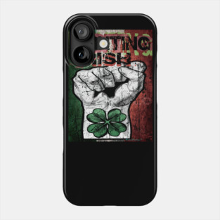 Fighting Irish Tee Shirt Irish Pride Phone Case