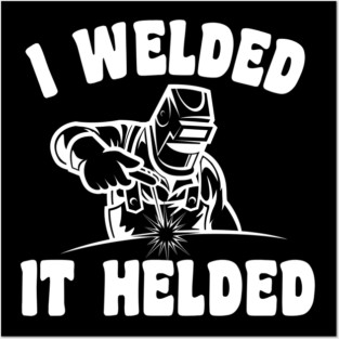 Welding Posters and Art