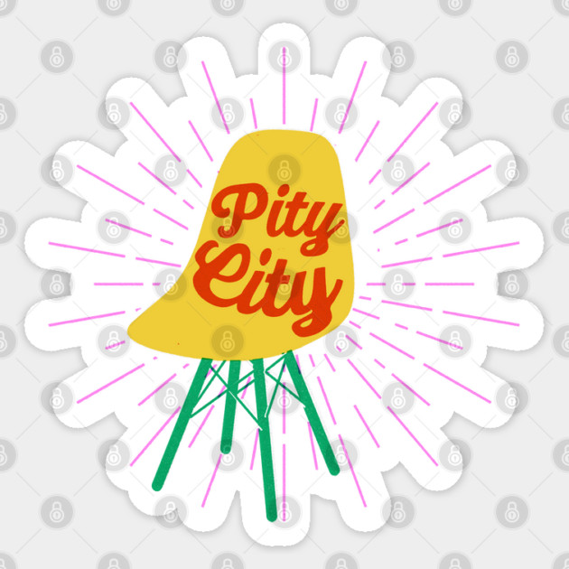 Pity City: Take a seat Sticker by Camp Happy Hour