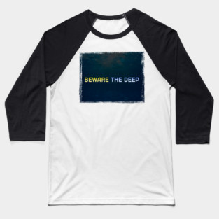 Subnautica inspired Beware the Deep Baseball T-Shirt