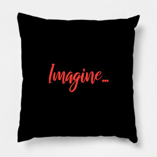 IMAGINE Pillow