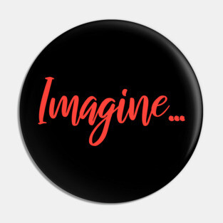 IMAGINE Pin