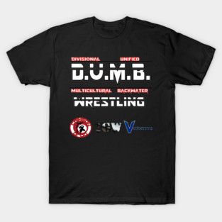 D.U.M.B. Wrestling Logo T-Shirt
