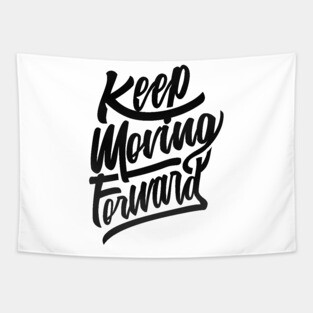 Keep Moving Forward NEWT Tapestry