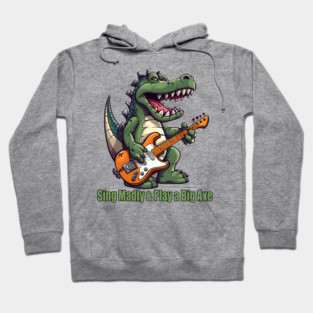 A T-Rex Dinosaur Singing Madly & Playing a Big Axe Hoodie