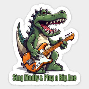 A T-Rex Dinosaur Singing Madly & Playing a Big Axe Magnet