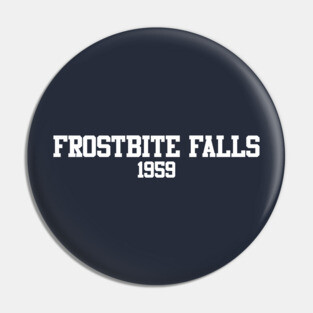 Frostbite Falls 1959 Pin