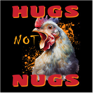 FUNNY HUGS NOT NUGS VEGAN ANIMAL RIGHTS Posters and Art