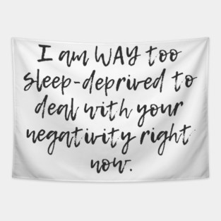 Sleep-deprived Tapestry