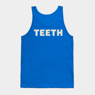 TEETH Tank Top