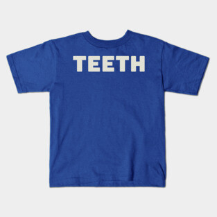TEETH Kids T-Shirt