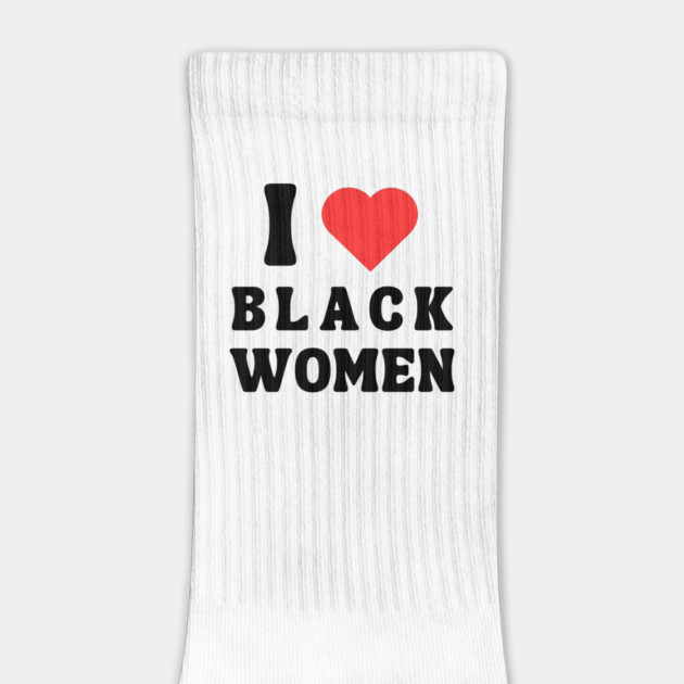 I LOVE BLACK WOMEN by Prinyos