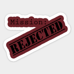 Misison: Rejected Title Splash (Black) Sticker