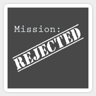 Mission: Rejected Title Splash (White) Magnet