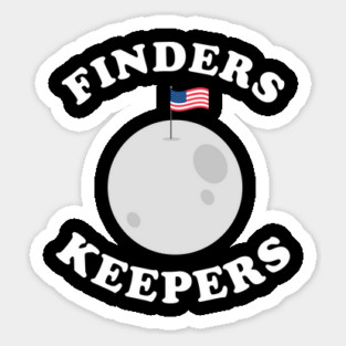 Finders Keepers Funny Moon Flag Sticker