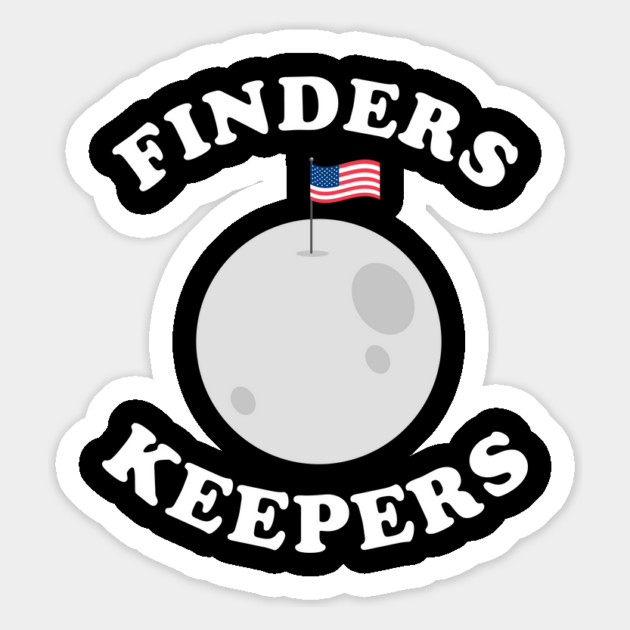 Finders Keepers Funny Moon Flag Magnet by dumbshirts