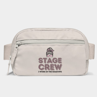 Girl Stage Crew I Work in Shadows Bag