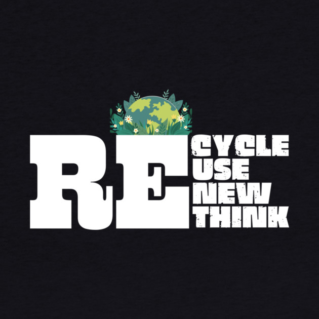 Recycle Reuse Renew Rethink by The WYLD Tribe