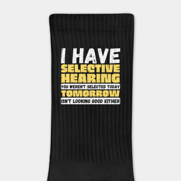 I Have Selective Hearing by The WYLD Tribe