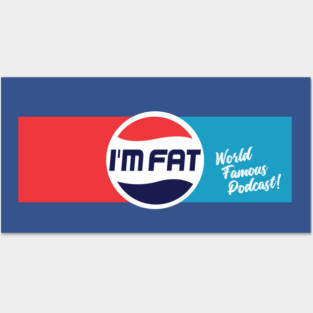 I’m Fat Podcast Pop Logo Posters and Art