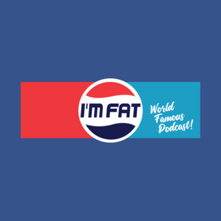 I’m Fat Podcast Pop Logo T-Shirt