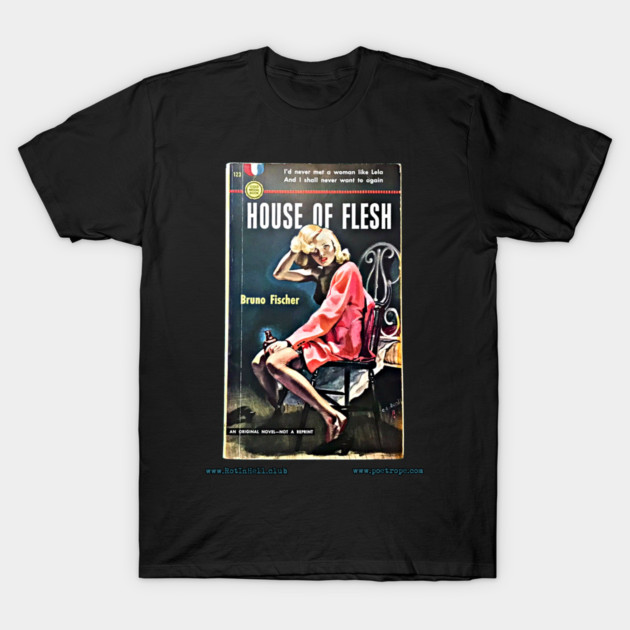 HOUSE OF FLESH by Bruno Fischer T-Shirt by Rot In Hell Club