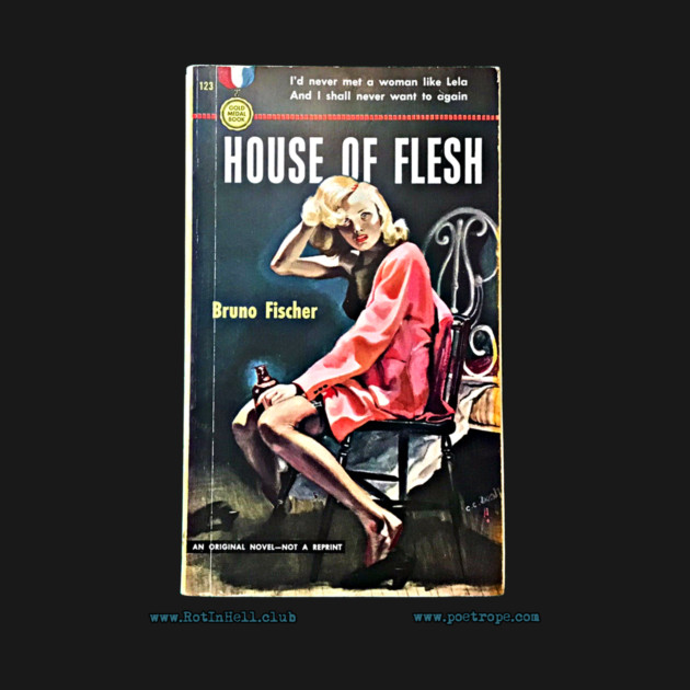 HOUSE OF FLESH by Bruno Fischer by Rot In Hell Club