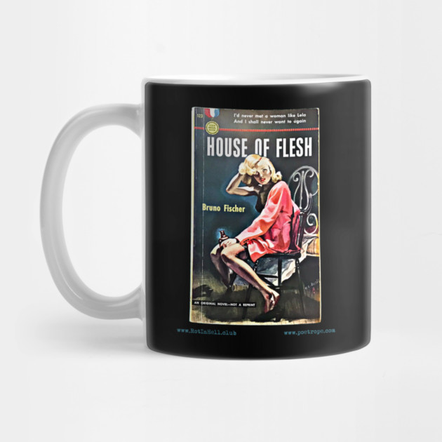 HOUSE OF FLESH by Bruno Fischer –– Mug & Travel Mug by Rot In Hell Club