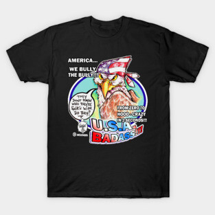 AMERICA - WE BULLY THE BULLY T-Shirt