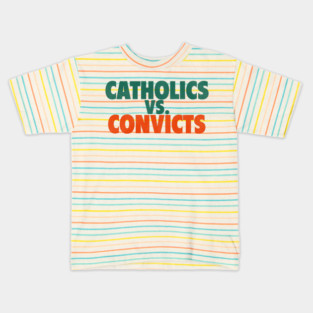 Catholics Vs. Convicts Retro Distressed Style 1988 Football Game Kids T-Shirt