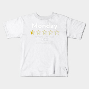 Monday Review, Half a Star, Awful Kids T-Shirt