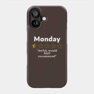 Monday Review, Half a Star, Awful Phone Case