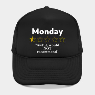 Monday Review, Half a Star, Awful Hat